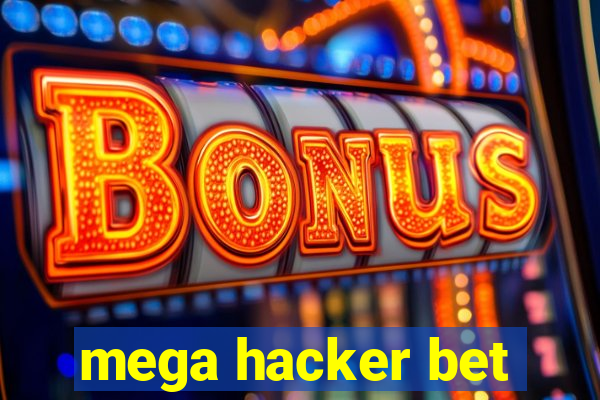 mega hacker bet